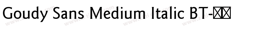 Goudy Sans Medium Italic BT字体转换